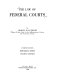 The law of federal courts /