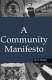 A community manifesto /