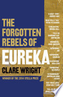 The forgotten rebels of Eureka /