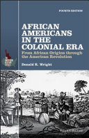 African Americans in the Colonial era : from African origins through the American Revolution /
