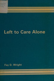 Left to care alone /