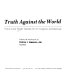 Truth against the world : Frank Lloyd Wright speaks for an organic architecture /