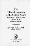 The political economy of the cotton South : households, markets, and wealth in the nineteenth century /