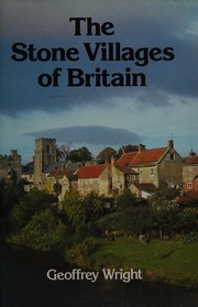The stone villages of Britain /