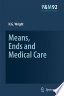 Means, ends and medical care /