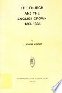 The church and the English crown, 1305-1334 : a study based on the register of Archbishop Walter Reynolds /
