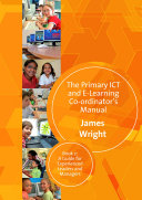 The primary ICT and e-learning co-ordinator's manual.