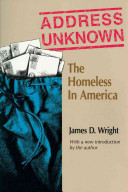 Address unknown : the homeless in America /