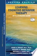 Learning cognitive-behavior therapy : an illustrated guide /