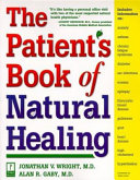 The patient's book of natural healing /