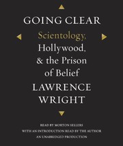 Going clear : scientology, Hollywood, & the prison of belief /