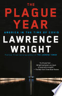 The plague year : America in the time of COVID /