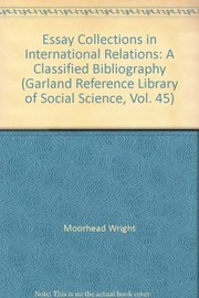 Essay collections in international relations : a classified bibliography /