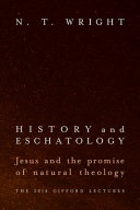 History and eschatology : Jesus and the promise of natural theology /