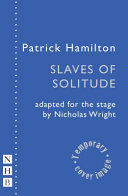 The slaves of solitude /