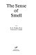 The sense of smell /