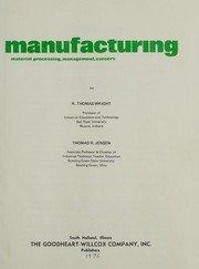 Manufacturing : material processing, management, careers /