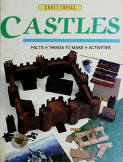 Castles : facts, things to make, activities /