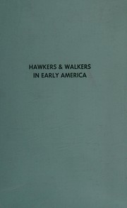 Hawkers & walkers in early America /