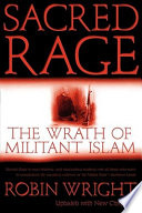 Sacred rage : the wrath of militant Islam /