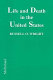 Life and death in the United States : statistics on life expectancies, diseases and death rates for the twentieth century /