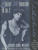 Edith Wharton A to Z : the essential guide to the life and work /