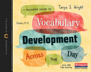 A teacher's guide to vocabulary development across the day /