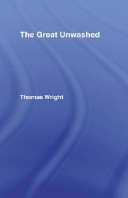 The great unwashed /