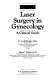 Laser surgery in gynecology : a clinical guide /