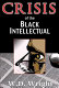 Crisis of the Black intellectual /