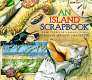 An island scrapbook : dawn to dusk on a barrier island /