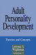 Adult personality development : theories and concepts /