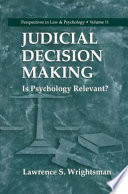 Judicial decision making : is psychology relevant? /