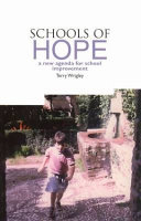 Schools of hope : a new agenda for school improvement /