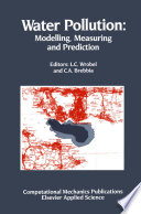 Water Pollution: Modelling, Measuring and Prediction /