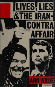 Lives, lies and the Iran-Contra affair /