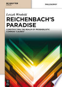 Reichenbach's paradise : constructing the realm of probabilstic common "causes" /