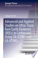 Advanced and Applied Studies on Ultra-Trace Rare Earth Elements (REEs) in Carbonates Using SN-ICPMS and LA-ICPMS /