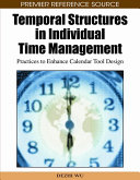 Temporal structures in individual time management : practices to enhance calendar tool design /