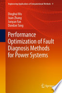 Performance Optimization of Fault Diagnosis Methods for Power Systems /