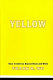 Yellow : race in America beyond Black and white /
