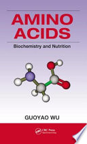 Amino acids : biochemistry and nutrition /