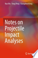 Notes on projectile impact analyses /