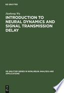 Introduction to neural dynamics and signal transmission delay /