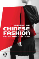 Chinese fashion : from Mao to now /