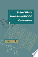 Pulse Width Modulated DC-DC Converters /