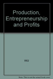 Production, entrepreneurship, and profits /