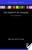 The Identity of Zhiqing : The Lost Generation /