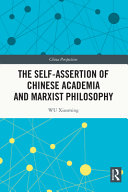 The self-assertion of Chinese academia and Marxist philosophy /