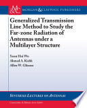 Generalized transmission line method to study the far-zone radiation of antennas under a multilayer structure /